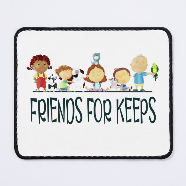 Item preview, Friends for keeps. designed and sold by e-dream.