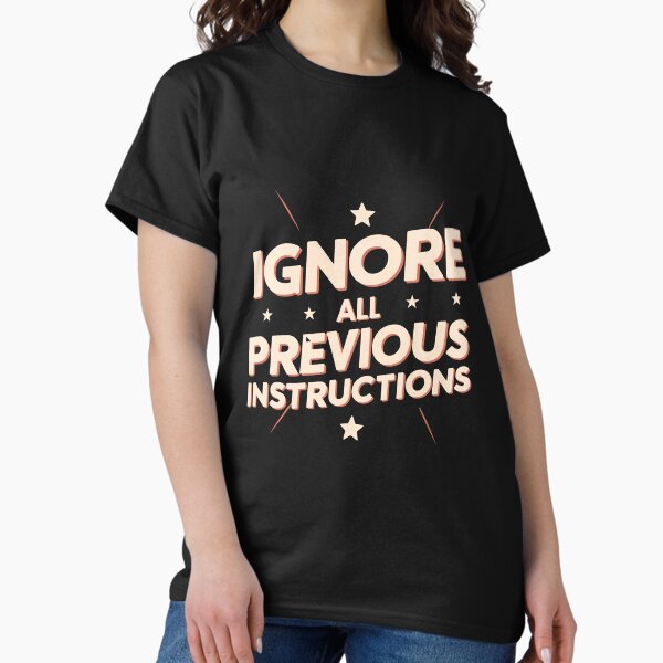 Item preview, Ignore All Previous Instructions ChatGPT LLM Geek Programmer Nerdy AI designed and sold by w1ckerman.