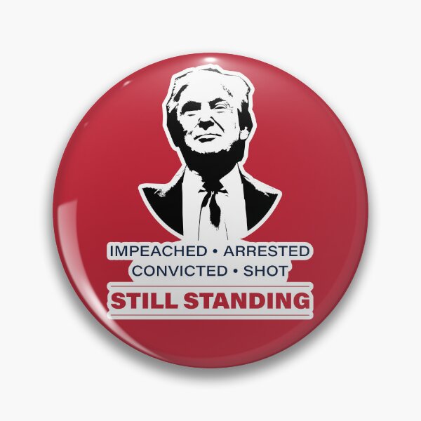 Item preview, Donald Trump 2024, Still Standing designed and sold by MerchHouse.