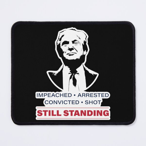 Item preview, Donald Trump 2024, Still Standing designed and sold by MerchHouse.
