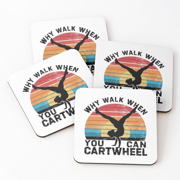 Item preview, Why walk when you can cartwheel designed and sold by MyNiceDesigns.
