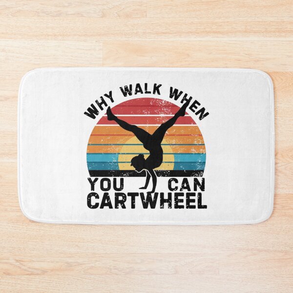 Item preview, Why walk when you can cartwheel designed and sold by MyNiceDesigns.