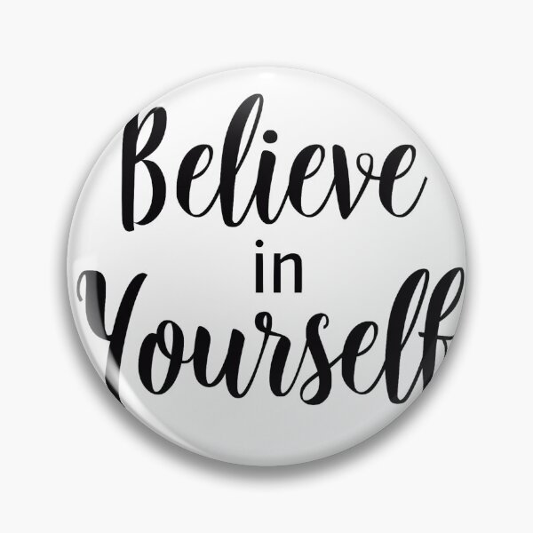 Item preview, Believe in Yourself designed and sold by chi3-jp.