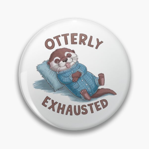 Item preview, Otterly Exhausted designed and sold by Krieghorn.