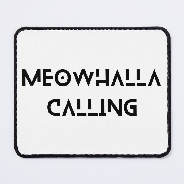 Item preview, Meowhalla calling designed and sold by Viking-Cats.