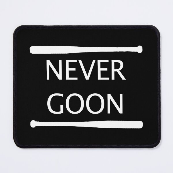 Item preview, NEVER GOON designed and sold by AnzullicArts.