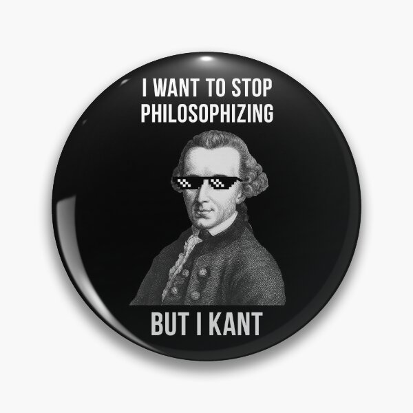Item preview, Kant Meme I want to stop philosophizing but I Kant designed and sold by Beltschazar.