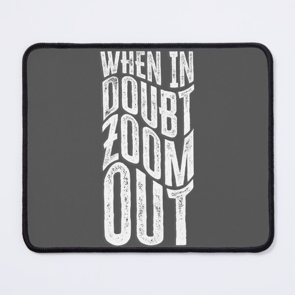 Item preview, Bitcoin: When in Doubt, Zoom Out designed and sold by artColourized.
