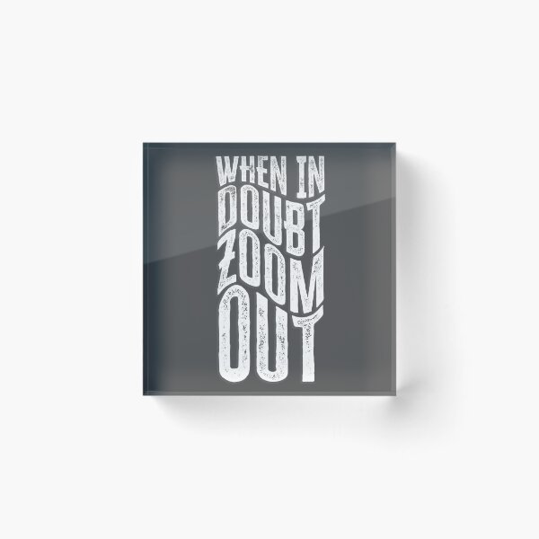 Item preview, Bitcoin: When in Doubt, Zoom Out designed and sold by artColourized.