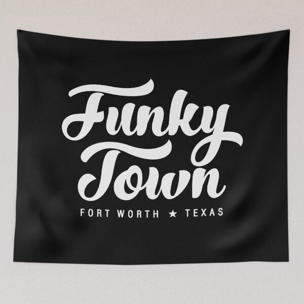 Item preview, FUNKY TOWN Fort Worth Texas Script Design designed and sold by Rebel Mixtape Studio.