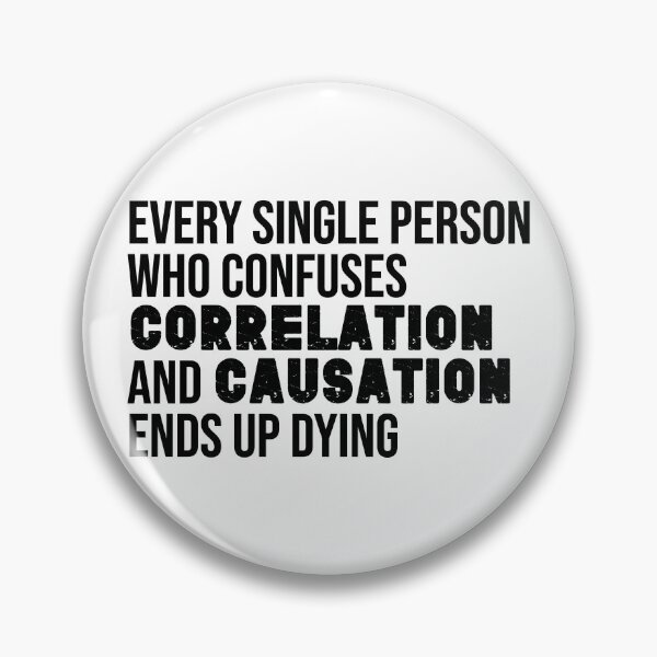Item preview, Causation and Correlation Confusion designed and sold by artColourized.