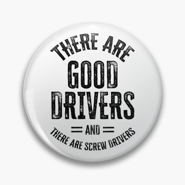 Item preview, Driver's Ego Enhancer: Good Drivers vs Screw Drivers designed and sold by artColourized.