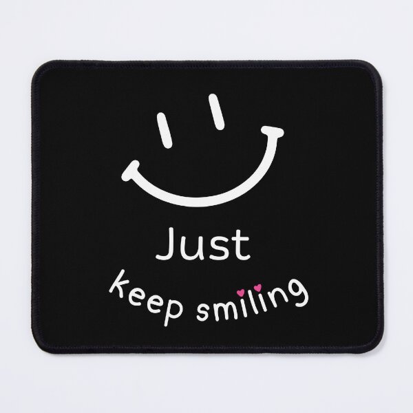 Item preview, Just keep smiling designed and sold by HeeShirt.
