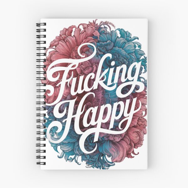 Item preview, Fucking Happy Floral Sarcasm designed and sold by nbg2012.