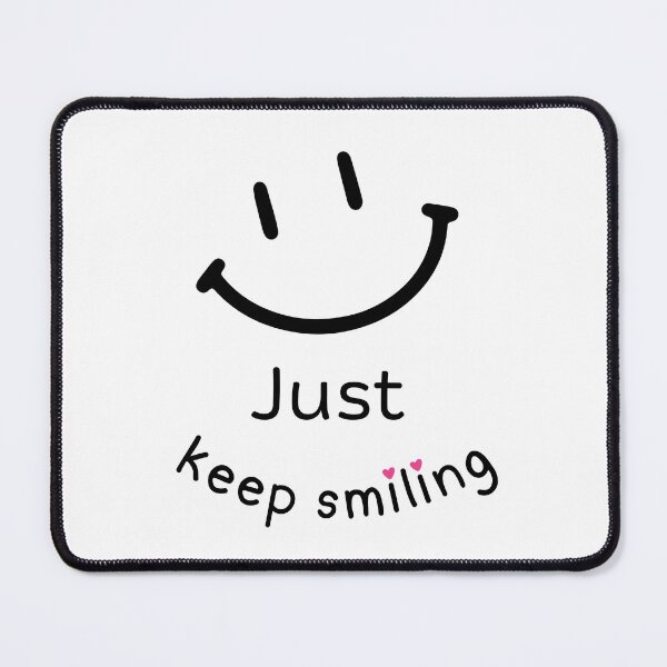 Item preview, Just keep smiling designed and sold by HeeShirt.