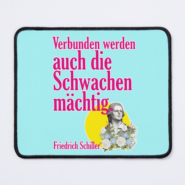 Item preview, Even the weak become powerful when united, Friedrich Schiller designed and sold by Mauswohn.