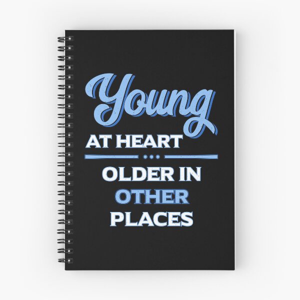 Item preview, Young at Heart, Older in Other Places - Funny Aging designed and sold by ConCeptGifts.