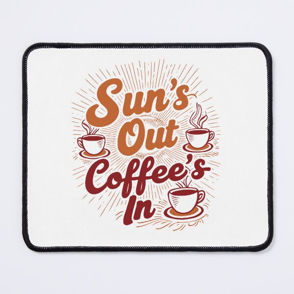 Item preview, Sun's Out, Coffee's In. summer Morning Coffee Time. designed and sold by twisted-dot.
