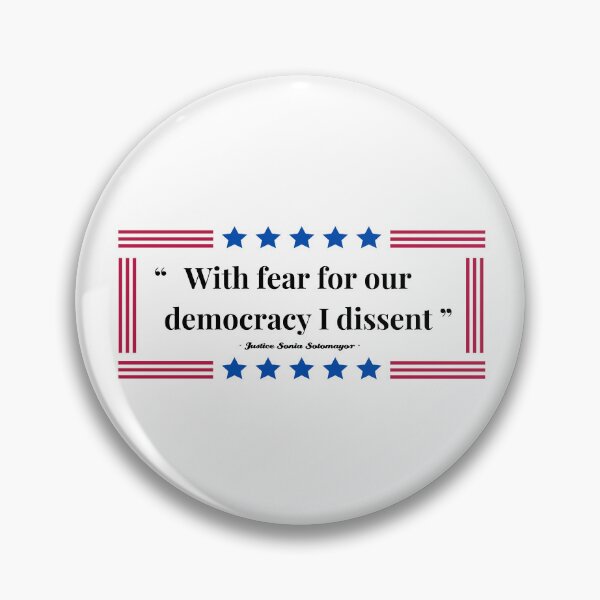 Item preview, With fear for our democracy I dissent, Justice Sonia Sotomayor designed and sold by Cyrensea.
