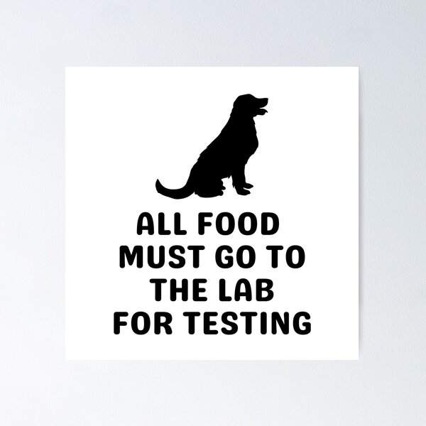 Item preview, All Food Must Go to Lab for Testing designed and sold by highflycrafts.