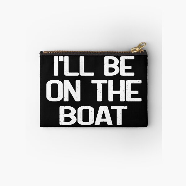 Item preview, I'll Be On The Boat designed and sold by CD-FASHION.
