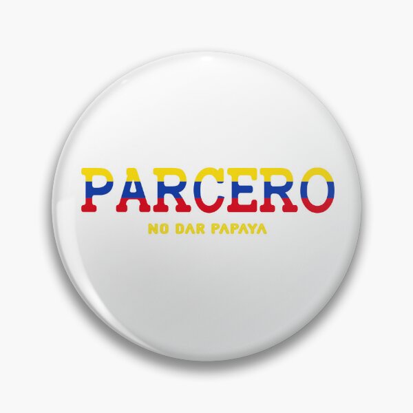 Item preview, Parcero No dar papaya Colombia Colombian Slang  designed and sold by VISIONSTURME.