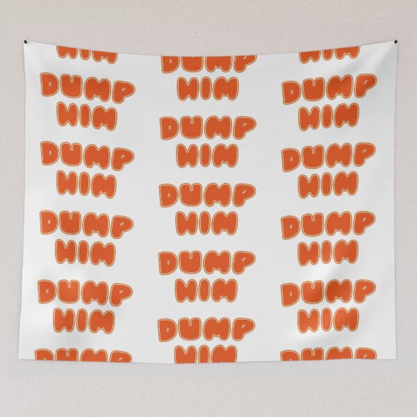Item preview, Dump Him. designed and sold by EunsooLee.
