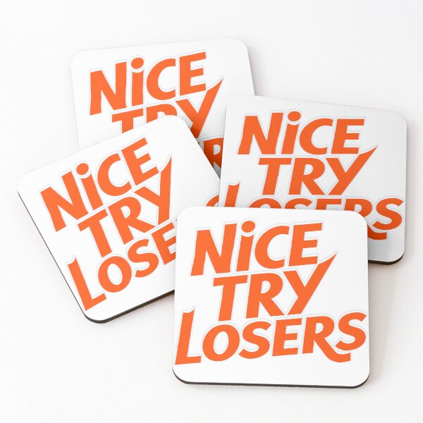 Item preview, Nice Try Losers designed and sold by GOODARTENOON.