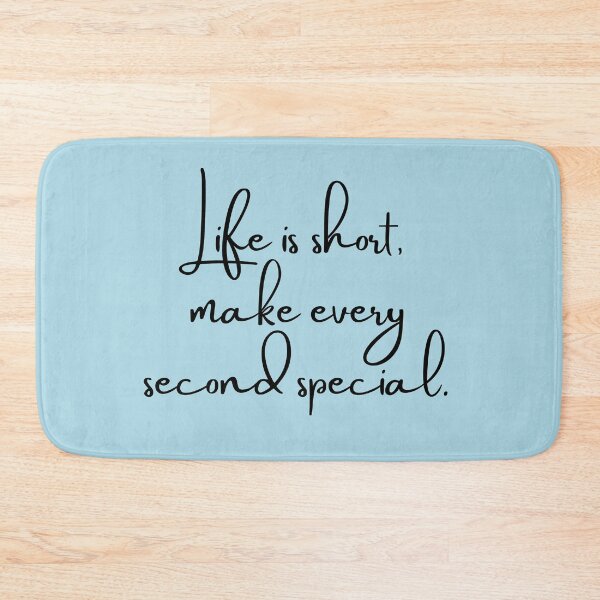 Item preview, Life Is Short Make Every Second Special designed and sold by positivequoteg.
