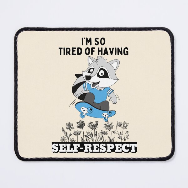 Item preview, I'm so tired of having self-respect designed and sold by Peerless-Prime.