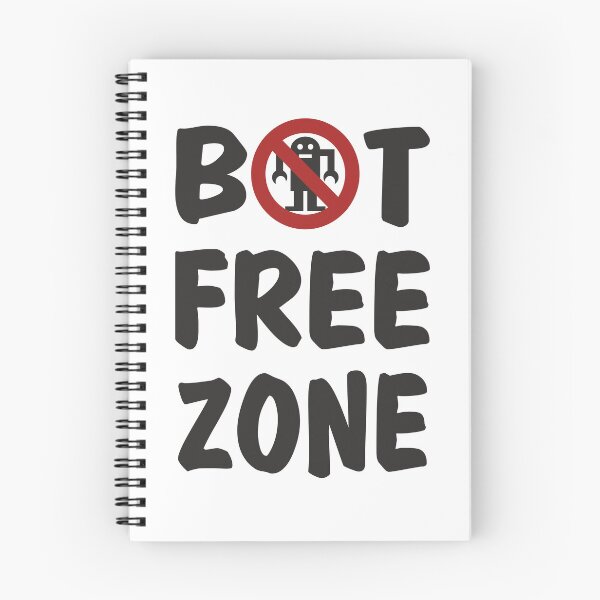 Item preview, Bot-Free Zone designed and sold by Aceofspace3000.