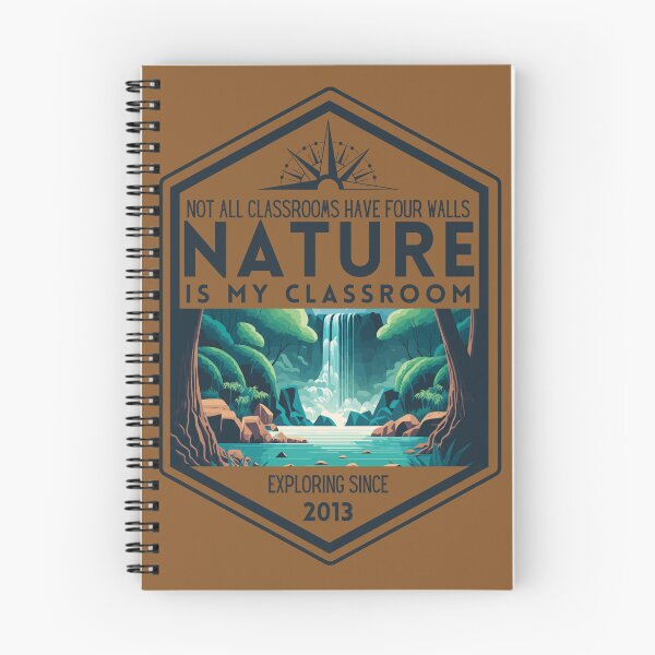 Item preview, Nature is my classroom Not all classrooms have four walls Exploring since 2013 homeschool designed and sold by CreativeCurious.