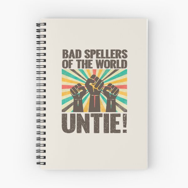 Item preview, Bad Spellers Of The World Untie designed and sold by stylesip.