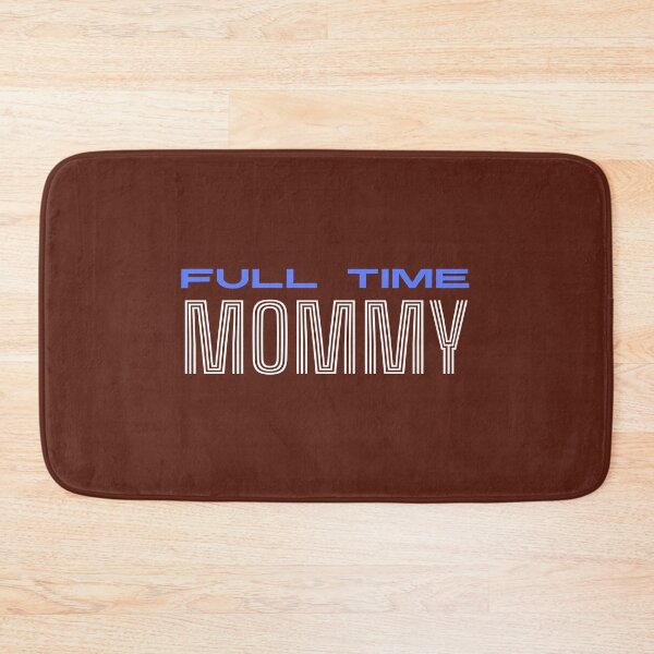 Item preview, Mommy Full Time: Love in Every Moment designed and sold by WITCHAYA$$.