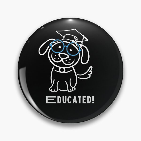 Item preview, Educated Dog: Smart and Loyal designed and sold by WITCHAYA$$.