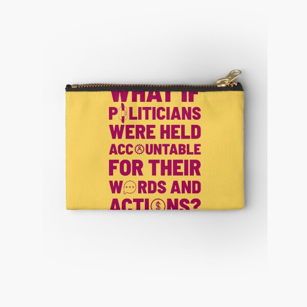 Item preview, What if politicians were held accountable for their words and actions? designed and sold by cabana.space.