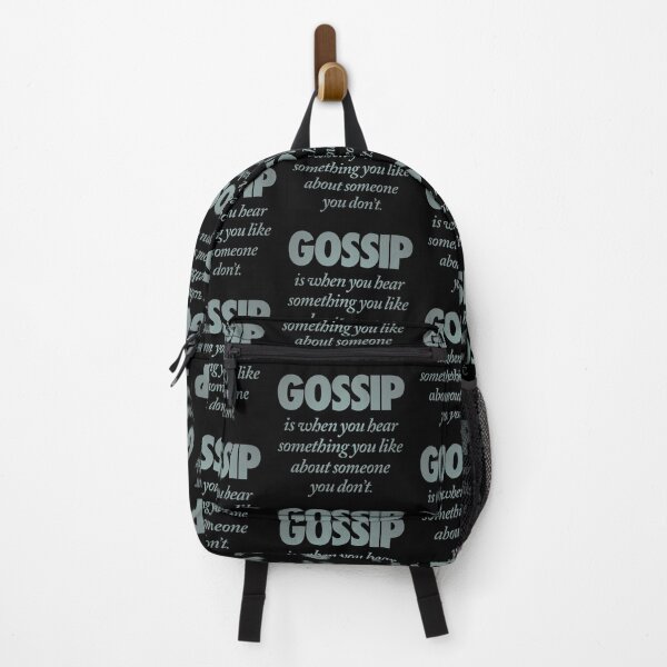 Item preview, Gossip is when you hear something you like about someone you don't. v.3 designed and sold by x1brett.