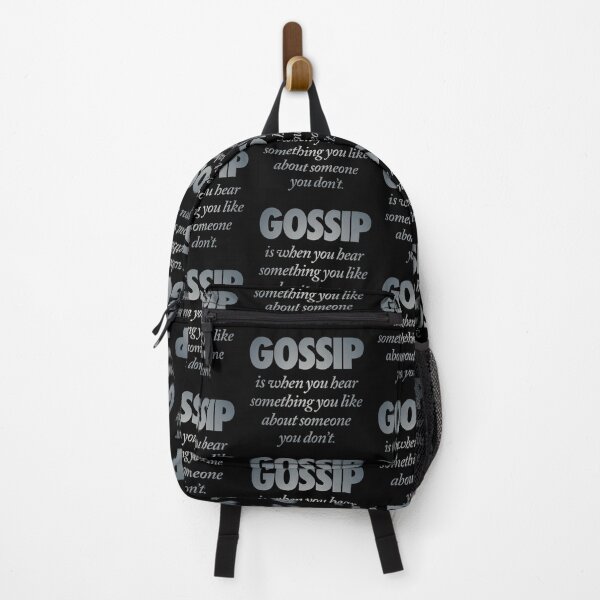 Item preview, Gossip is when you hear something you like about someone you don't. v.4 designed and sold by x1brett.