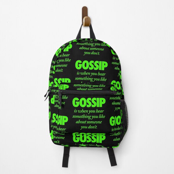 Item preview, Gossip is when you hear something you like about someone you don't. v.7 designed and sold by x1brett.