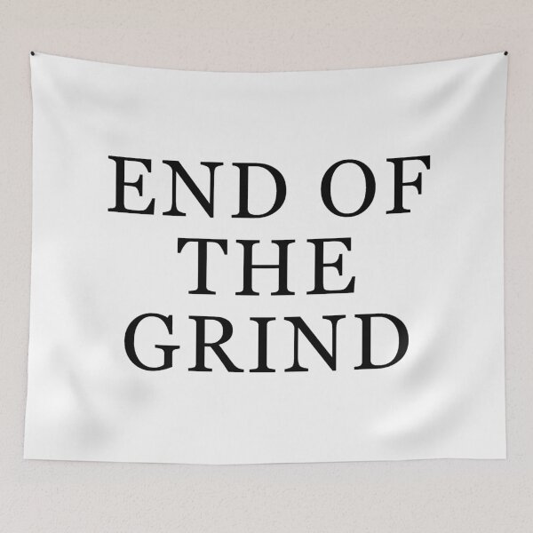 Item preview, End of the grind designed and sold by MusicArtAndGrind.