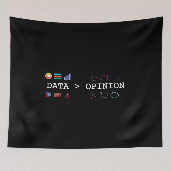 Item preview, Data Science and Statistics - Data is Greater than Opinion - Data Scientists and Statisticians Designs designed and sold by farhanhafeez.