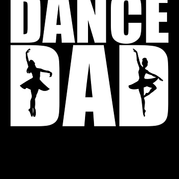 Vorschaubild zum Design Dance Dad Ballerina Dad Gift Dad Of A Ballerina Dance Dad Gear von DynamicDesign