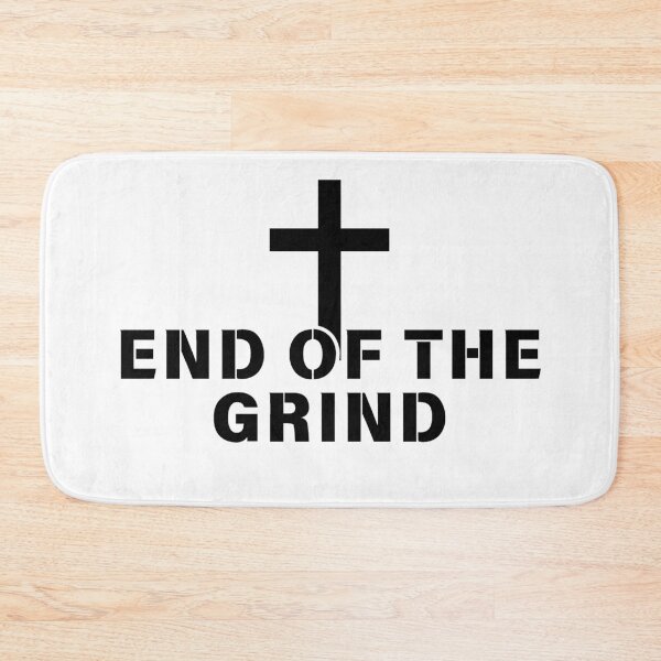 Item preview, End of the grind designed and sold by MusicArtAndGrind.