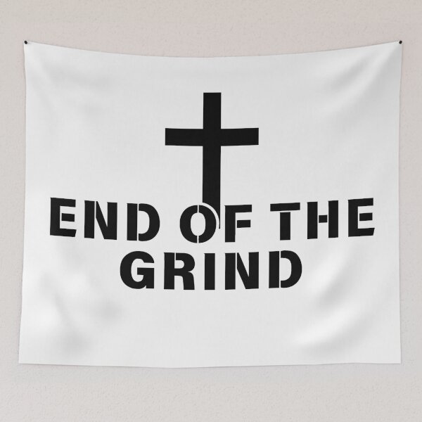 Item preview, End of the grind designed and sold by MusicArtAndGrind.