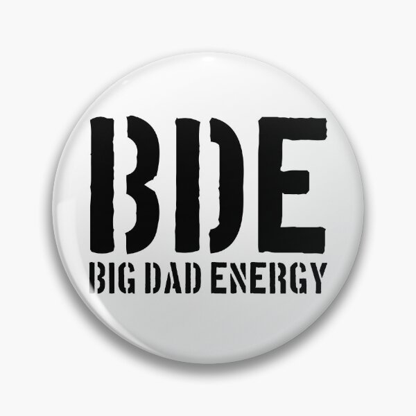 Item preview, BDE Big Dad Energy Funny Father's Day BDE Big Dad Energy Gear designed and sold by DynamicDesign.