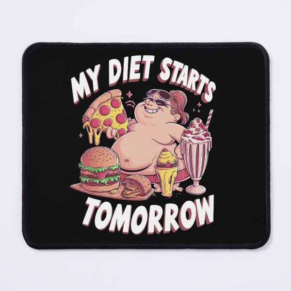Item preview, My diet starts tomorrow designed and sold by JansenGS.