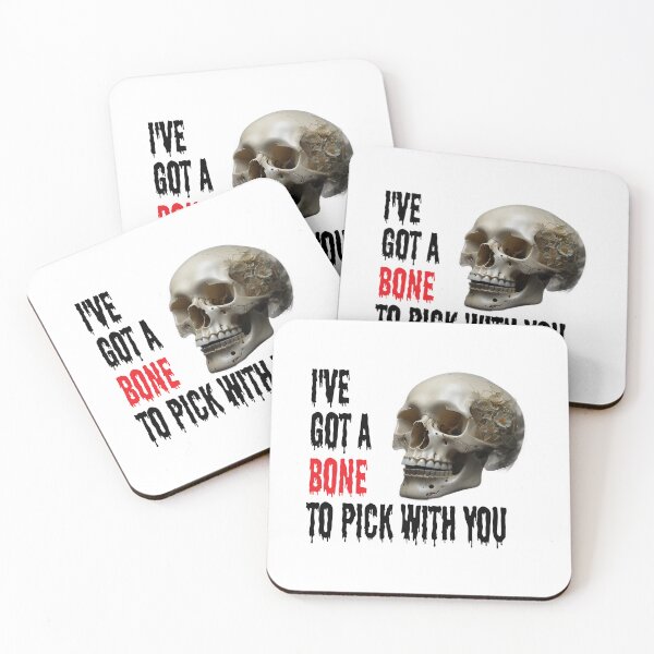 Item preview, "I've got a BONE to pick with you" Graphic design designed and sold by PrintChics.