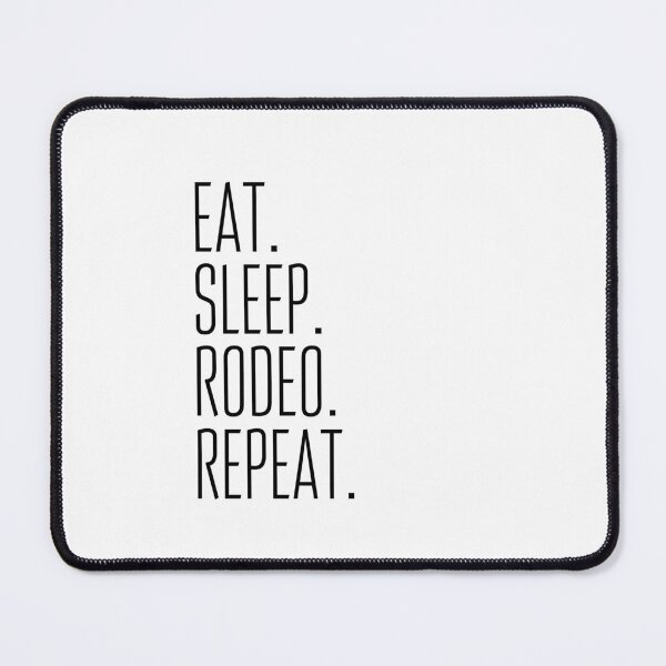 Item preview, Eat Sleep RODEO Repeat designed and sold by Amzg-Designs.