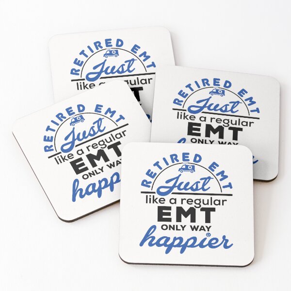 Item preview, Retired EMT Just Like a Regular EMT Only Way Happier designed and sold by jaygo.