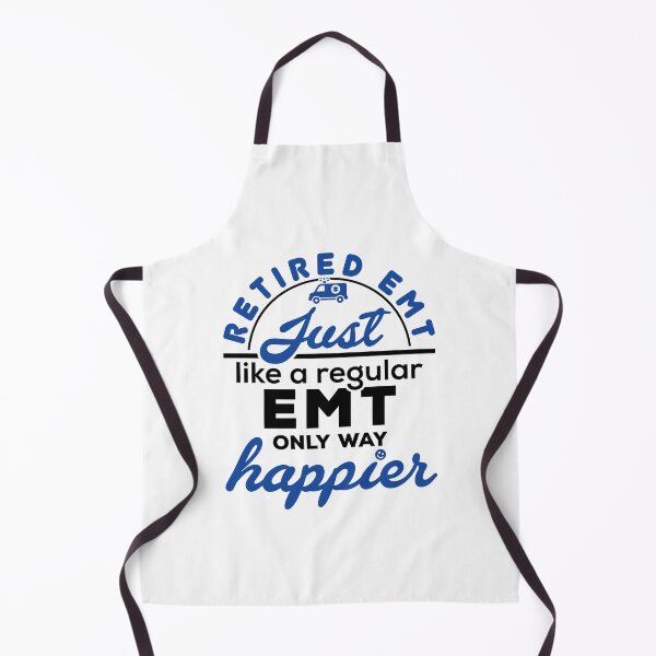 Item preview, Retired EMT Just Like a Regular EMT Only Way Happier designed and sold by jaygo.